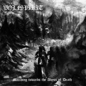 WOLFSPIRIT - Marching Towards the Abyss of Death