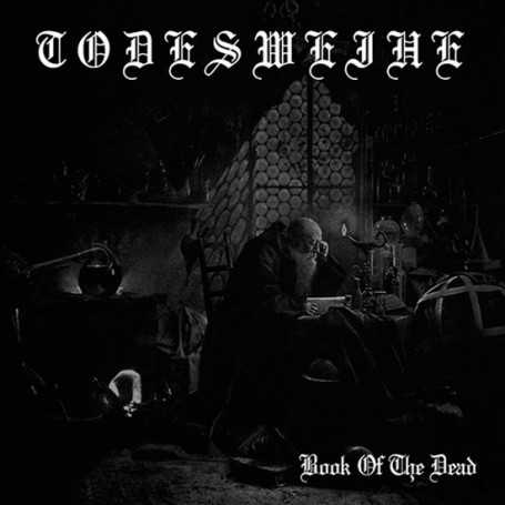 TODESWEIHE - Book of the Dead