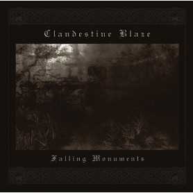 CLANDESTINE BLAZE - Falling Monuments