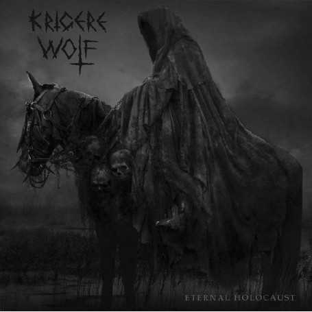 KRIGERE WOLF - Eternal Holocaust