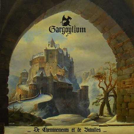GARGOYLIUM - De Cheminements et de Batailles