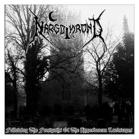 NARGOTHROND - Following The Frostpaths Of The Hyperborean Landscapes . CD