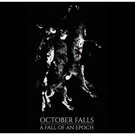 OCTOBER FALLS - A Fall of an Epoch . CD