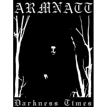 ARMNATT - Darkness Times . MC