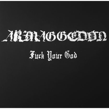ARMAGGEDON-Fuck-Your-God