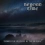 BEYOND TIME - Through the Vastness of the Universe . LP