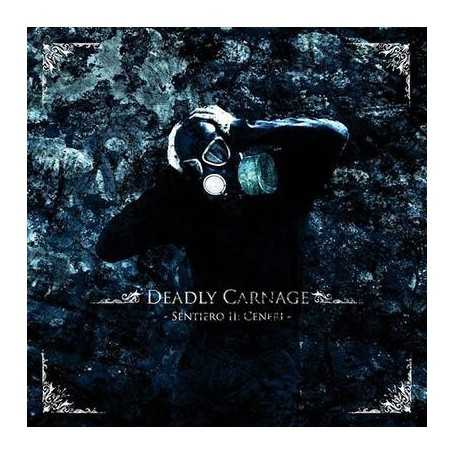 DEADLY CARNAGE - Sentiero II: Ceneri . CD