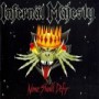 Infernal Majesty - None Shall Defy 
