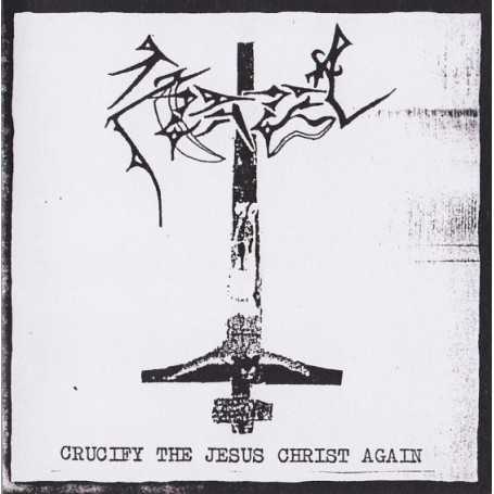 AZAZEL - Crucify Jesus Christ Again