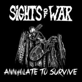 SIGHTS OF WAR - Annihilate To Survive