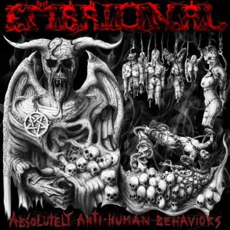 EMBRIONAL - Absolutely Anti Human Behaviors . CD
