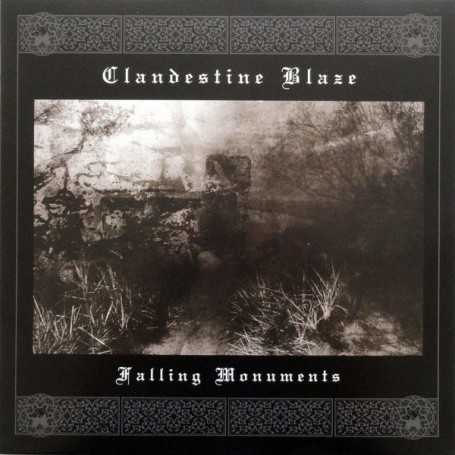 CLANDESTINE BLAZE - Falling Monuments