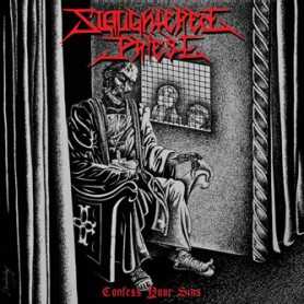 SLAUGHTERED PRIEST - Confess your Sins . CD