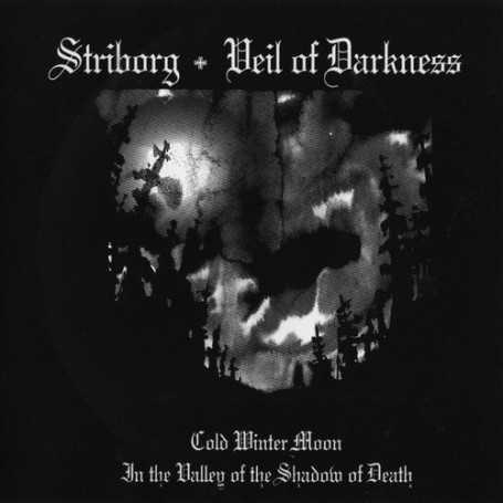 STRIBORG / VEIL OF DARKNESS - Cold Winter Moon / In the Valley of the Shadow of Death . CD