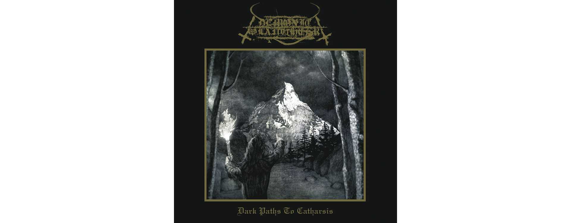 DEMONIC SLAUGHTER - Dark Paths to Catharsis . CD